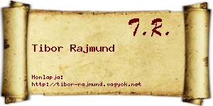 Tibor Rajmund névjegykártya
